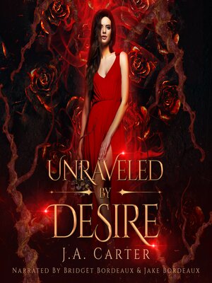 cover image of Unraveled by Desire